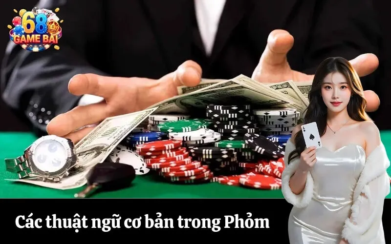 Các thuật ngữ cơ bản trong Phỏm