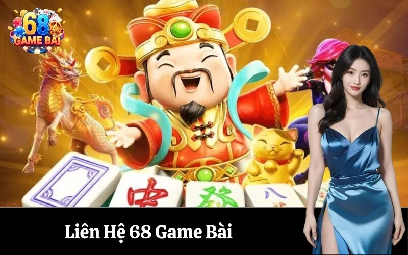 Liên Hệ 68 Game Bài