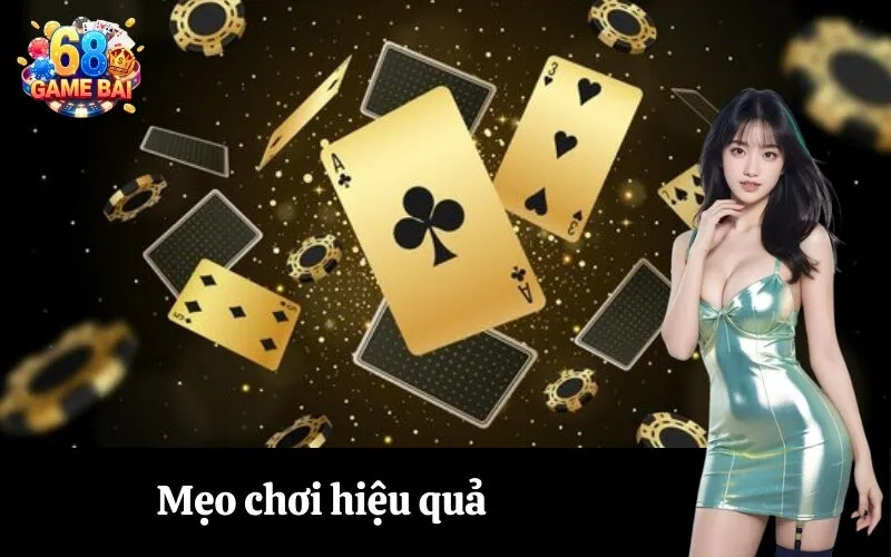 Mẹo chơi hiệu quả