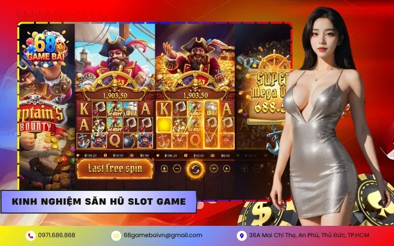 Kinh Nghiệm Săn Hũ Slot Game